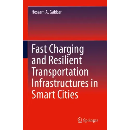 Fast Charging and Resilient Transportation Infrastructures in Smart Cities