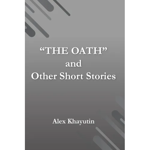 "The Oath" and other short stories