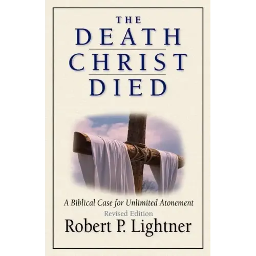 The Death Christ Died