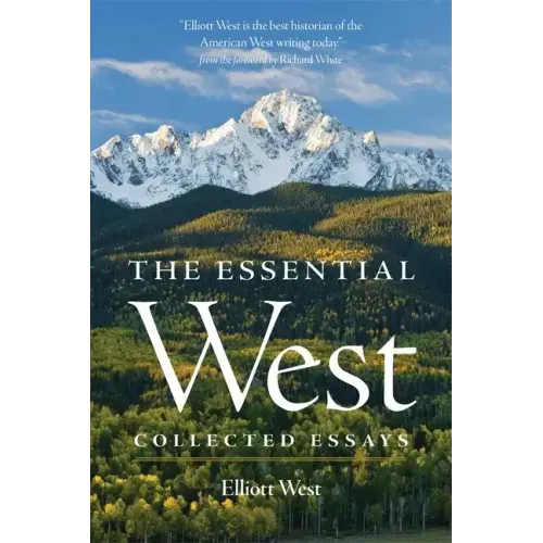 The Essential West: Collected Essays