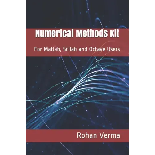 Numerical Methods Kit: For Matlab, Scilab and Octave Users