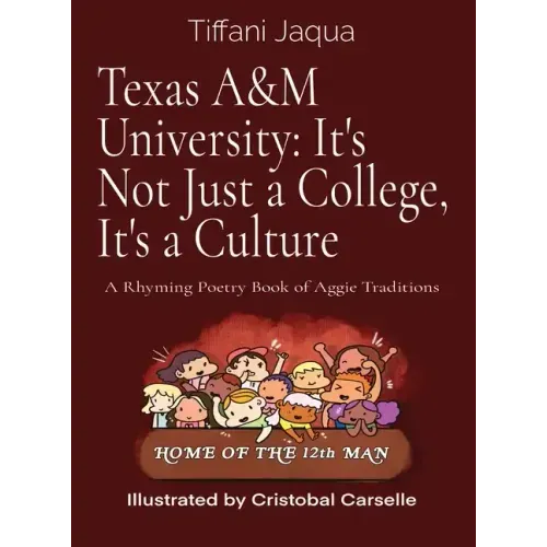 Texas A&M University: A Rhyming Poetry Book of Aggie Traditions