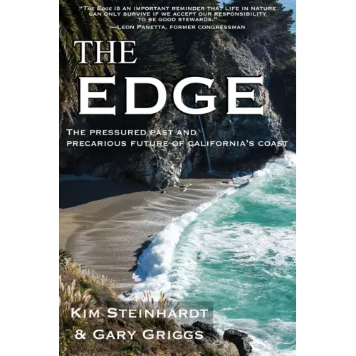 The Edge: The Pressured Past and Precarious Future of California's Coast