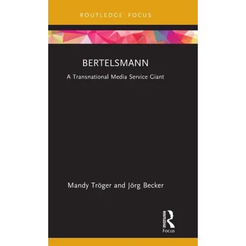 Bertelsmann: A Transnational Media Service Giant