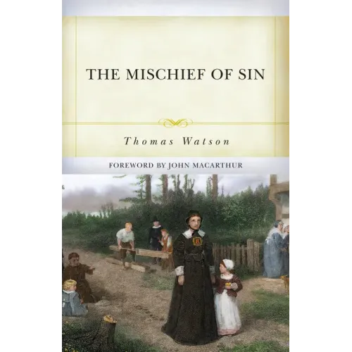 The Mischief of Sin