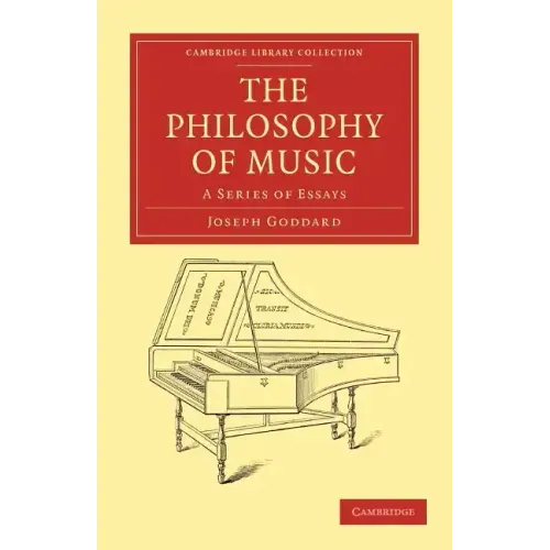 The Philosophy of Music: A Series of Essays