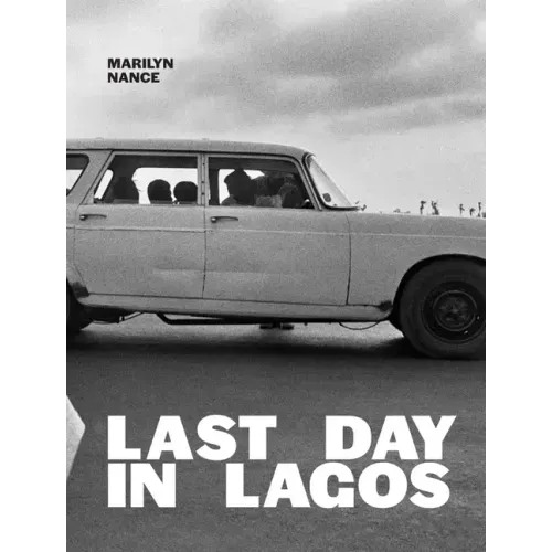 Marilyn Nance: Last Day in Lagos