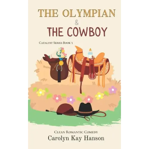 The Olympian & the Cowboy: Clean Romantic Comedy