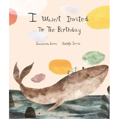 I Wasn´t Invited to the Birthday