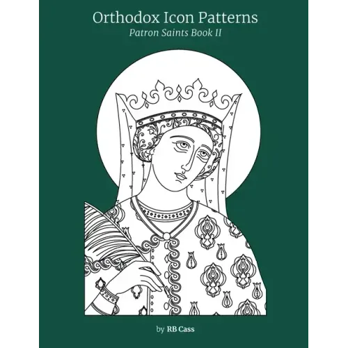 Orthodox Icon Patterns: Patron Saints Book 2
