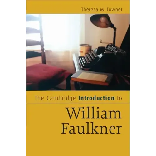 The Cambridge Introduction to William Faulkner