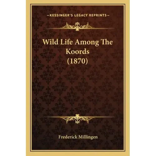 Wild Life Among The Koords (1870)