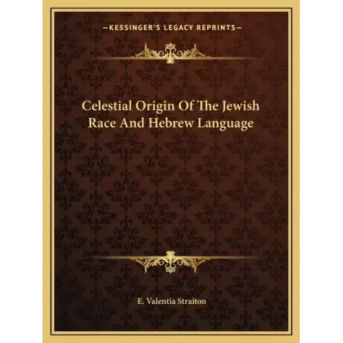 Celestial Origin of the Jewish Race and Hebrew Language