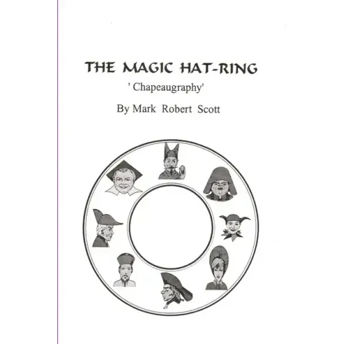 The Magic Hat-Ring (Chapeaugraphy)