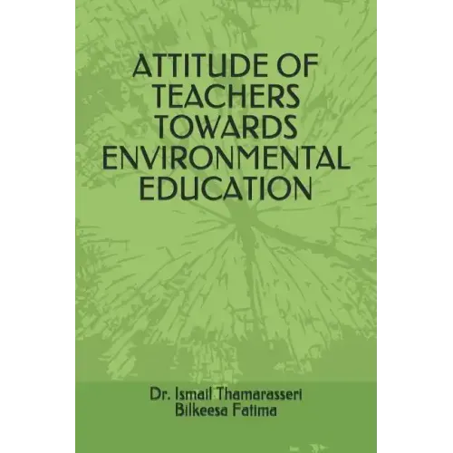 Attitude of Teachers Towards Environmental Education