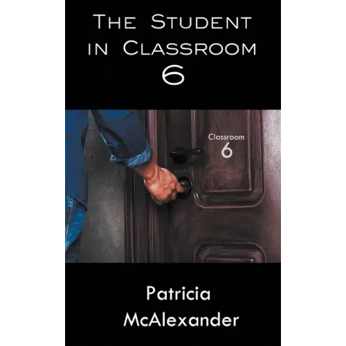 The Student in Classroom 6