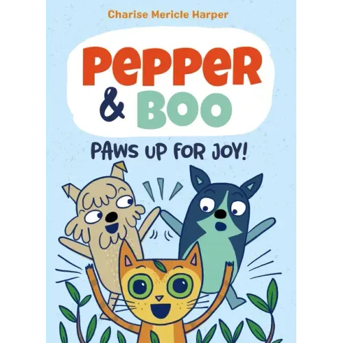Pepper & Boo: Paws Up for Joy! (a Graphic Novel)