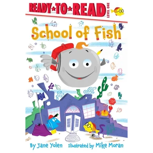 School of Fish: Ready-To-Read Level 1