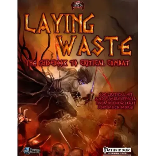 Laying Waste: A Guidebook to Critical Combat