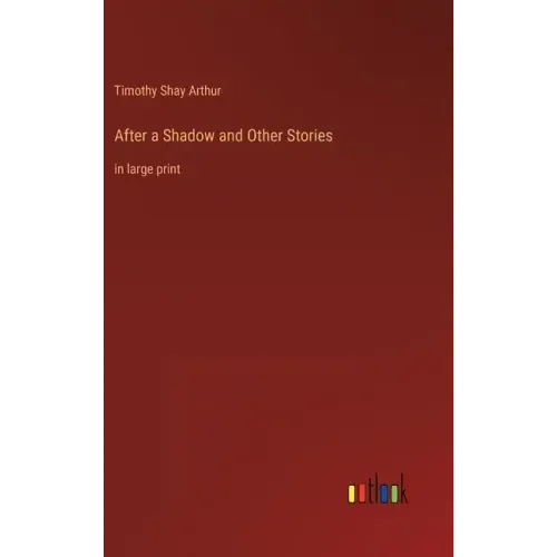 After a Shadow and Other Stories: in large print