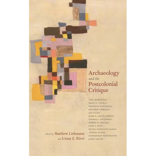 Archaeology and the Postcolonial Critique