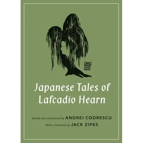 Japanese Tales of Lafcadio Hearn