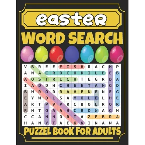 Easter Word Search For Adults: Fun Easter Word Search Book for Adults;Large Print 100 Easter And Spring Word Searches Without Solutions for Adults An