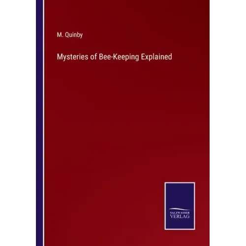 Mysteries of Bee-Keeping Explained