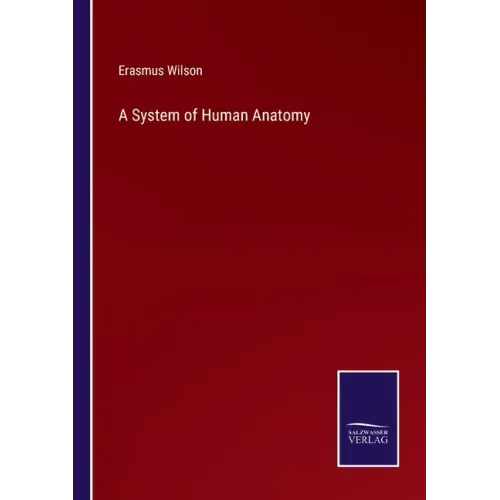 A System of Human Anatomy