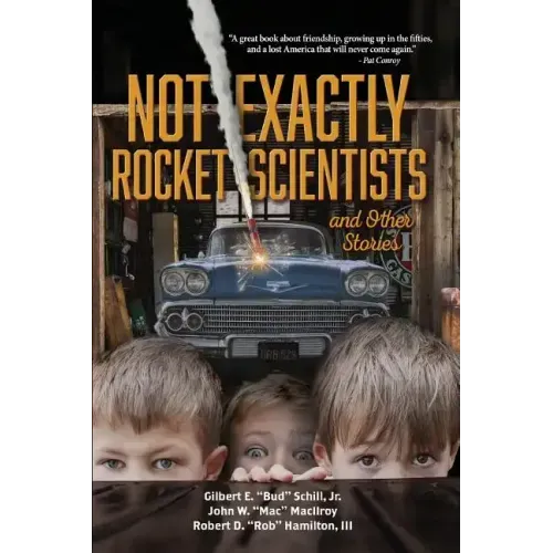 Not Exactly Rocket Scientists and Other Stories