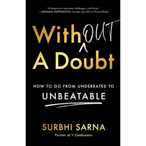 Without a Doubt: How to Go from Underrated to Unbeatable