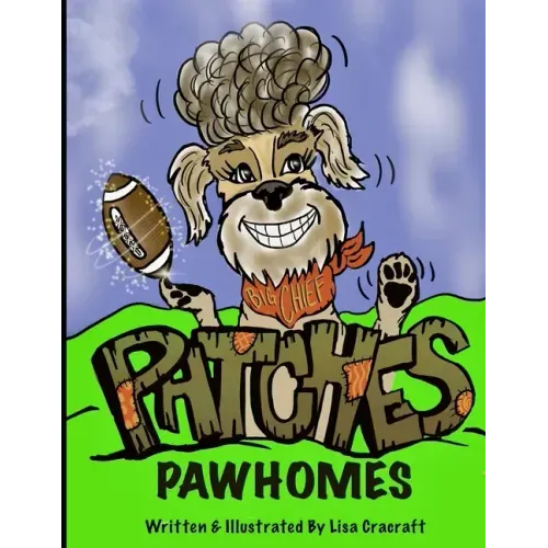 Patches PawHomes Written and Illustrated by Lisa Cracraft