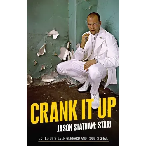 Crank It Up: Jason Statham: Star!