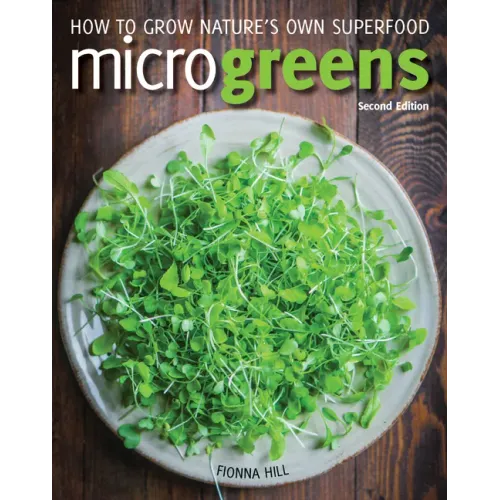 Microgreens: How to Grow Nature's Own Superfood