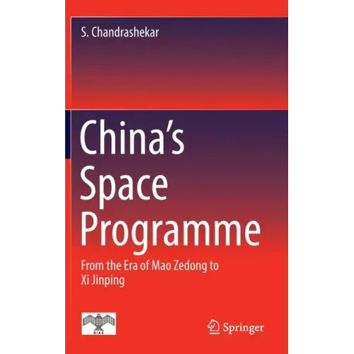China's Space Programme: From the Era of Mao Zedong to XI Jinping