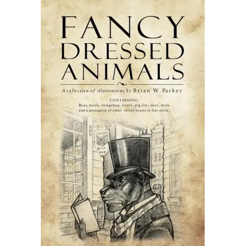 Fancy Dressed Animals: A Collection of Illustrations