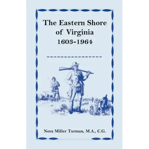 The Eastern Shore of Virginia, 1603-1964