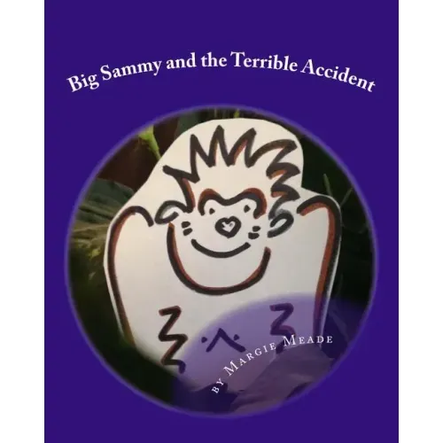Big Sammy and the Terrible Accident: a gorilla book for children