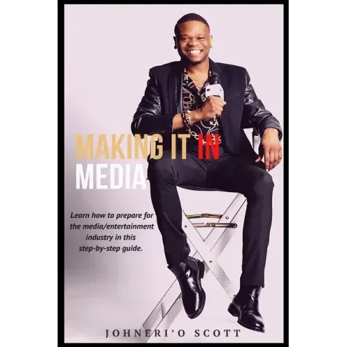 Making It In Media