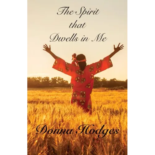 The Spirit that Dwells in Me