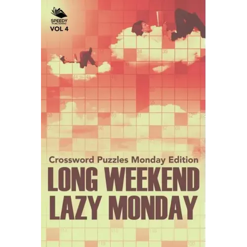 Long Weekend Lazy Monday Vol 4: Crossword Puzzles Monday Edition
