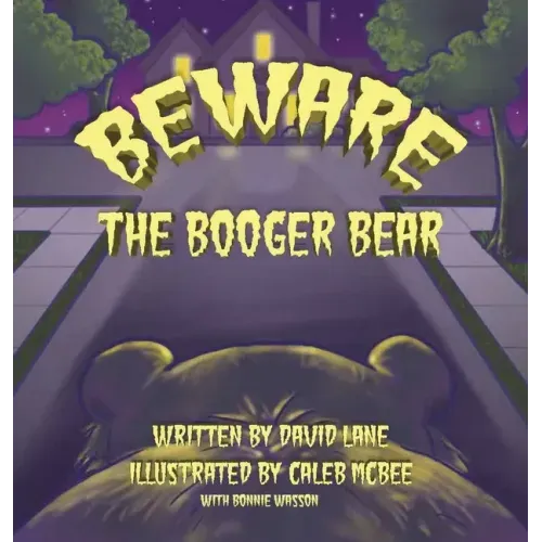 Beware the Booger Bear