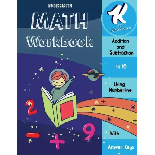 Math Workbook Kindergarten: Addition and Subtraction Using Number Line- Add and Subtract to 10