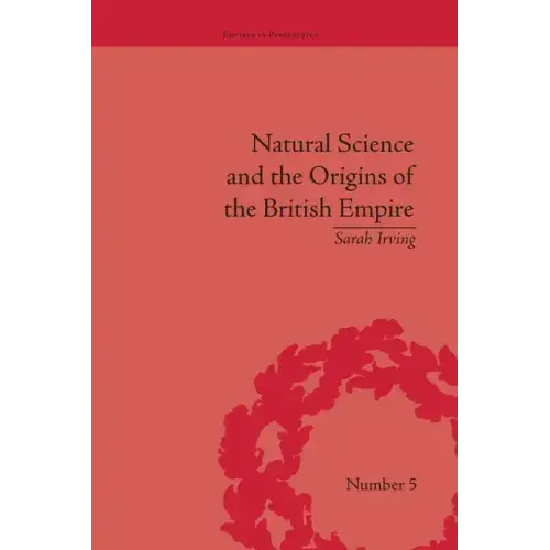 Natural Science and the Origins of the British Empire