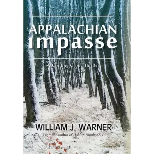 Appalachian Impasse: A Chilling Crime Thriller