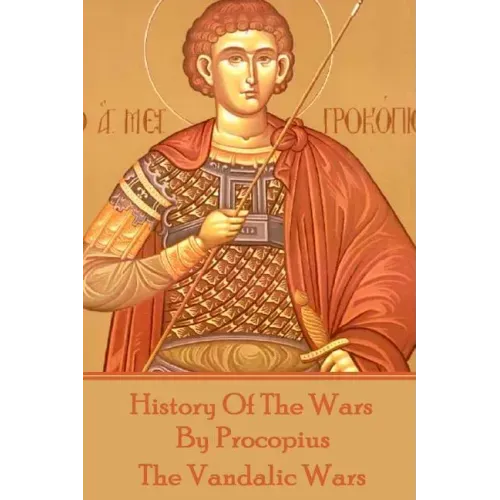 History of the Wars by Procopius - The Vandalic Wars