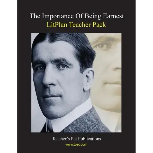 Litplan Teacher Pack: The Importance of Being Earnest
