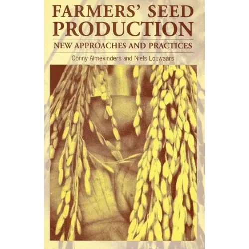 Farmers' Seed Production: New Approaches and Practices