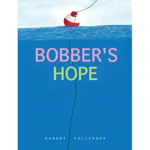 Bobber's Hope