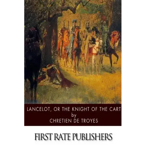 Lancelot, or The Knight of the Cart